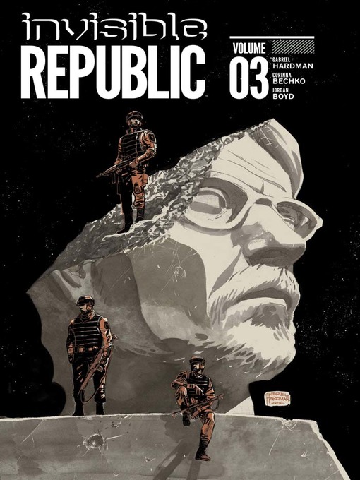Title details for Invisible Republic (2015), Volume 3 by Gabriel Hardman - Available